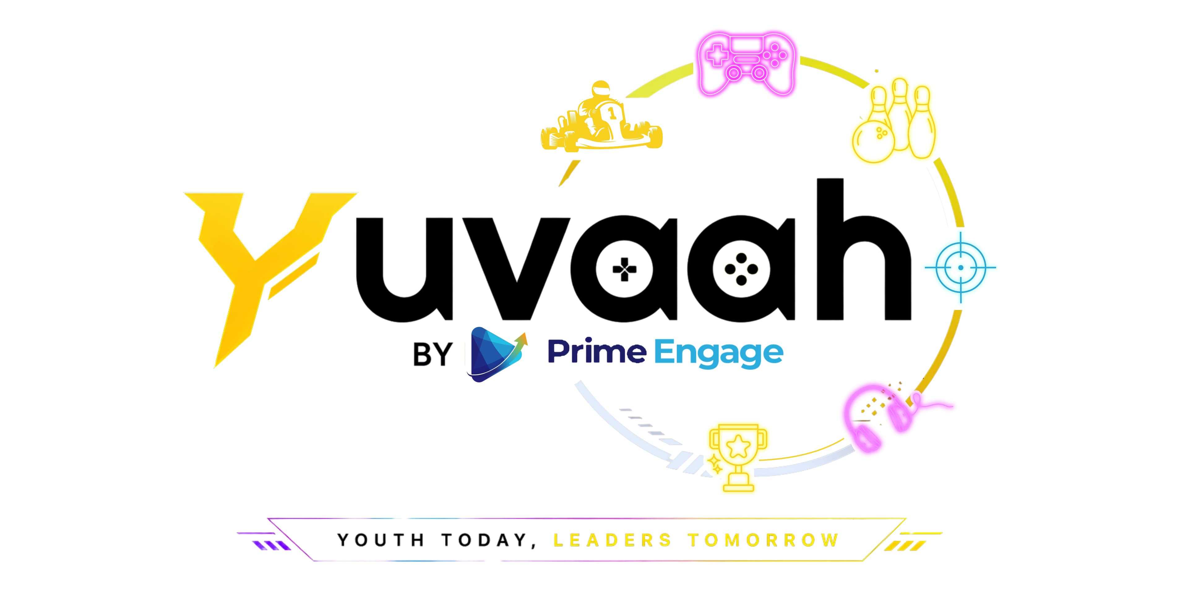 Yuvaah by Prime Engage — Youth Today, Leaders Tomorrow